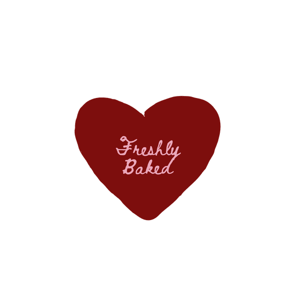 Hand-drawn heart-shaped stamp reading "Freshly Baked"